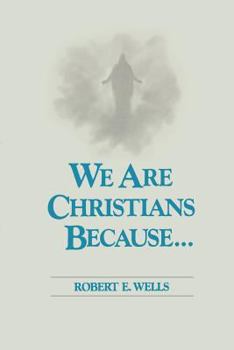 Hardcover We Are Christians Because Book