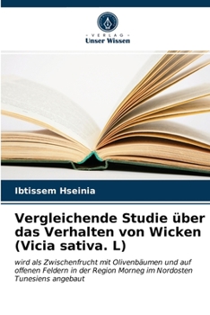 Paperback Vergleichende Studie über das Verhalten von Wicken (Vicia sativa. L) [German] Book