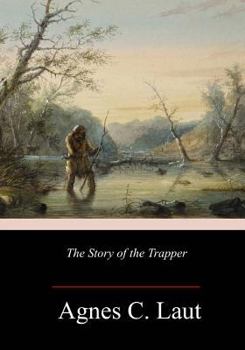 Paperback The Story of the Trapper Book