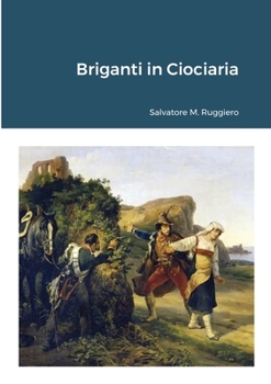 Paperback Briganti in Ciociaria [Italian] Book