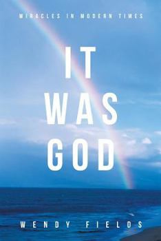Paperback It Was God: Miracles in Modern Times Book