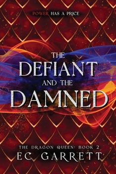 The Defiant and The Damned: The Dragon Queen #2