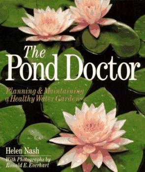 Paperback The Pond Doctor: Planning & Maintaining a Healthy Water Garden Book