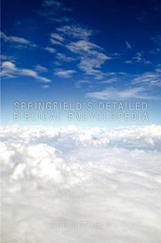 Paperback Springfield's Detailed Biblical Encyclopedia Book