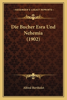 Paperback Die Bucher Esra Und Nehemia (1902) [German] Book