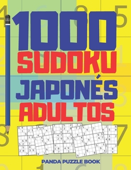 Paperback 1000 Sudoku Japonés Adultos: El Libro Rompecabezas Para Adultos - Juegos De Lógica Para Adultos [Spanish] Book