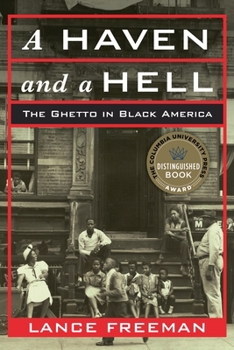 Paperback A Haven and a Hell: The Ghetto in Black America Book