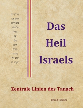 Paperback Das Heil Israels: Zentrale Linien des Tanach [German] Book