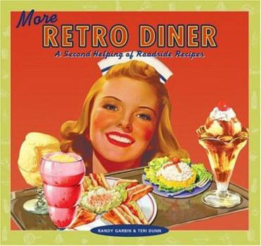 Hardcover More Retro Diner: A Second Helping of Roadside Recipes Book