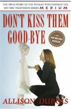 Hardcover Don't Kiss Them Good-Bye Book