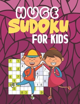Paperback Huge Sudoku for Kids: Logical Thinking - Brain Game Book Easy To Hard Sudoku Puzzles For Kids Book
