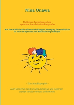 Mutismus: Erwachsene ohne spontane, impulsive Intuitivsprache