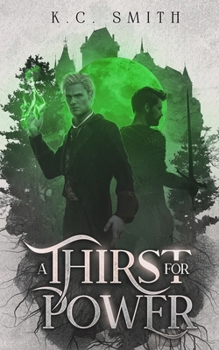 A Thirst for Power - Book #2 of the Realm of Curses