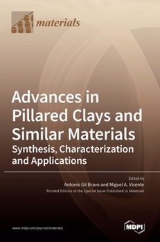 Hardcover Advances in Pillared Clays and Similar Materials: Synthesis, Characterization and Applications Book