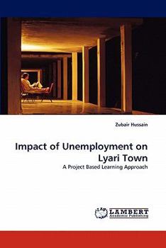 Paperback Impact of Unemployment on Lyari Town Book