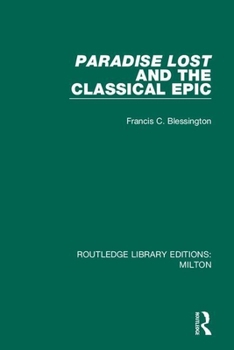 Paperback Paradise Lost and the Classical Epic Book