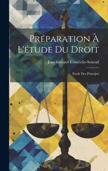 Hardcover Préparation À L'étude Du Droit: Étude Des Principes [French] Book
