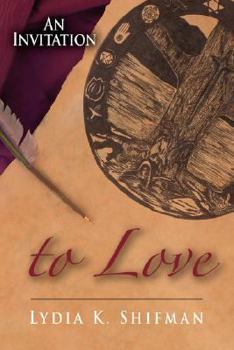 An Invitation to Love: Lessons in Living