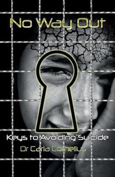 Paperback No Way Out: Keys to Avoiding Suicide Book