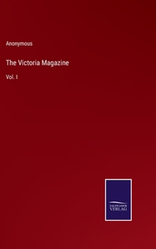 Hardcover The Victoria Magazine: Vol. I Book