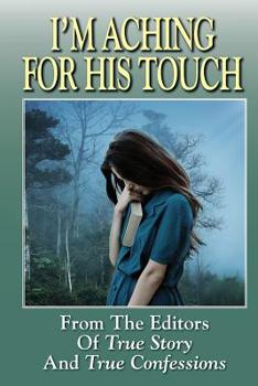 Paperback I'm Aching For His Touch Book