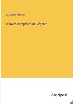 Paperback OEuvres complètes de Régnier [French] Book