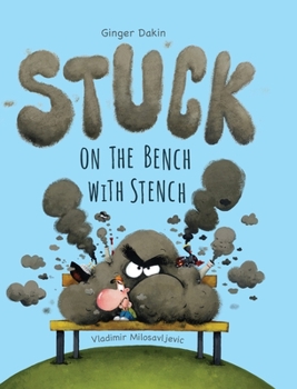 Hardcover Stuck on the Bench with Stench Book