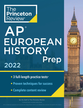 Paperback Princeton Review AP European History Prep, 2022: Practice Tests + Complete Content Review + Strategies & Techniques Book