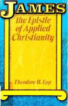 Paperback James, the Epistle of Applied Christiantity Book