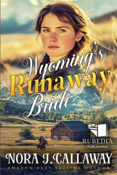 Paperback Wyoming's Runaway Bride: A Western Historical Romance Book