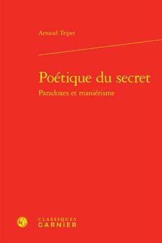 Hardcover Poetique Du Secret Paradoxes Et Manierisme [French] Book