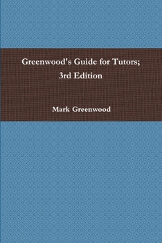 Paperback Greenwood's Guide for Tutors; 3rd Edition Book