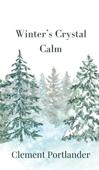 Hardcover Winter's Crystal Calm Book
