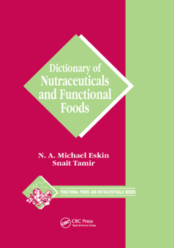 Paperback Dictionary of Nutraceuticals and Functional Foods Book