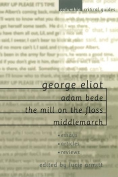 Paperback George Eliot: Adam Bede, the Mill on the Floss, Middlemarch Book