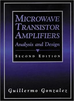 Paperback Microwave Transistor Amplifiers: Analysis and Design Book