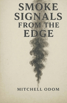 Paperback Smoke Signals from the Edge Book