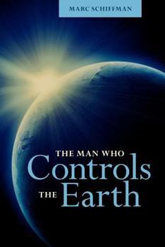 Paperback The Man Who Controls The Earth Book