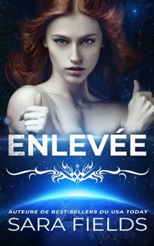 Enlevée - Book #2.5 of the Vakarran Captives