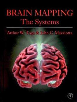 Hardcover Brain Mapping: The Systems: The Systems (Brain Mapping: The Trilogy) Book
