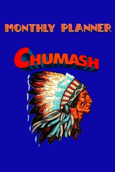 Monthly Planner Chumash Retro: 120 Page Monthly Planner Art Deco -  Celebrate Native American Indian Pride.