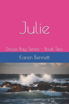 Paperback Julie: Doves Bay Series - Book Two Book