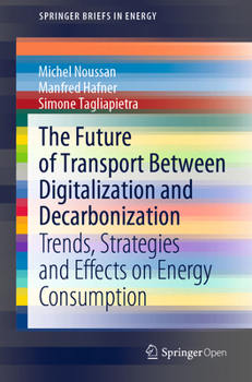 The Future of Transport Between Digitalization and Decarbonization : Trends, Strategies and Effects on Energy Consumption