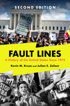 Paperback Fault Lines: A History of the United States Since 1974 Book