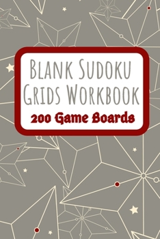 Paperback Blank Sudoku Grids Workbook 200 Game Boards: Two Blank Grids per Page Keep your Favorite Puzzles Organized with a Place to write the Puzzle Source Geo Book