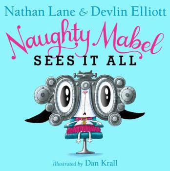 Naughty Mabel Sees It All - Book #2 of the Naughty Mabel