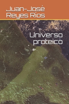 Universo proteico (Spanish Edition)