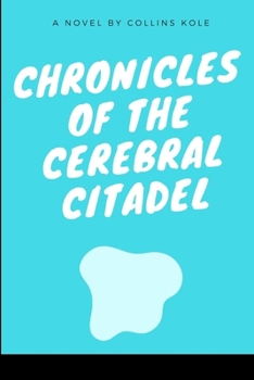 Paperback Chronicles of the Cerebral Citadel Book