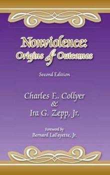 Paperback Nonviolence: Origins & Outcomes: Second Edition Book