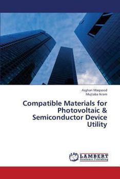 Paperback Compatible Materials for Photovoltaic & Semiconductor Device Utility Book